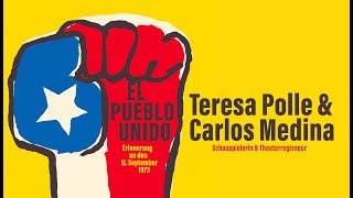 »EL PUEBLO UNIDO – Erinnerung an den 11 September 1973« – TERESA POLLE amp CARLOS MEDINA [upl. by Eetsirhc577]