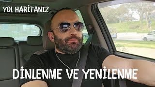 DİNLENME VE YENİLENME  LÜKS DEĞİL GEREKLİLİK [upl. by Ashraf]