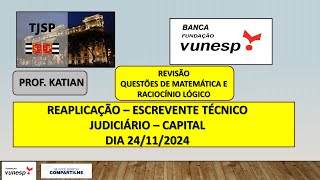 VUNESP  Revisão Reaplicação TJSP  Escrevente Técnico Judiciário  Provas dia 24112024 [upl. by Harhay]