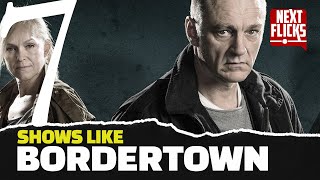 7 Shows Like Bordertown You Didnt Know Existed  These Nordic Noir TV Shows Are Your Next Obsession [upl. by Aldric362]