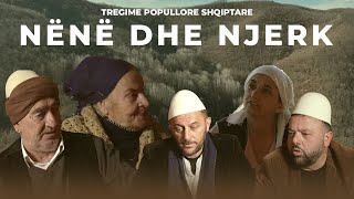 TREGIME POPULLORE SHQIPETARE  Nënë dhe Njerk [upl. by Eniron]