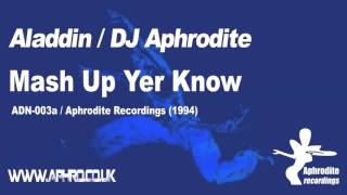 Aladdin  DJ Aphrodite  Mash Up Yer Know 1994 [upl. by Carilyn]