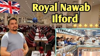 Royal Nawab new branch  Ilford London  Best Halal buffet 😋 Restaurant in Ilford 🇬🇧 [upl. by Edualc]