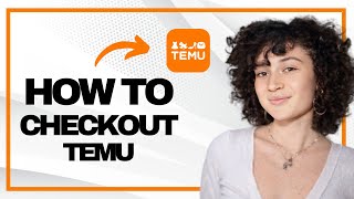 How to Checkout on Temu Best Method [upl. by Haerle]