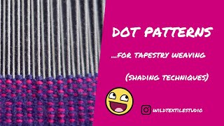 Dot Patterns for Tapestry Weaving [upl. by Adnyleb]