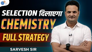 ये Video Selection करवा देगी  JEE Chemistry Strategy 2024 IITiansAdda247 Josh Talks JEE [upl. by Sapowith112]