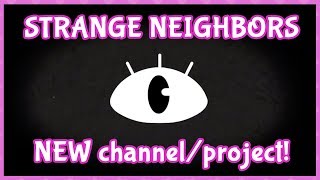 Strange Neighbors Trailer NEW channelproject [upl. by Dorian884]