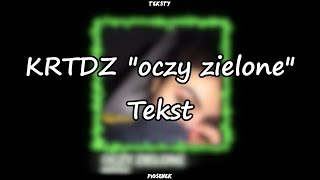 KRTDZ quotoczy zielonequot Tekst [upl. by Melmon]