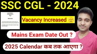 SSC CGL 2024 MAINS EXAM DATE OUT💥  SSC EXAM CALENDAR 2025 OUT  ssc cgl 2024 result date cgl2024 [upl. by Atirehs134]