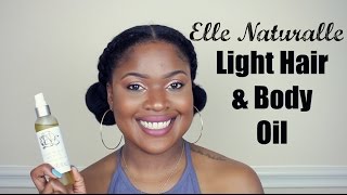 5 Ways To Use Elle Naturalle Light Hair amp Body Oil [upl. by Albarran426]