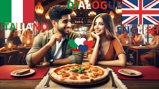 CONVERSAZIONE BASE INGLESEITALIANO  DIALOGO IN PIZZERIA Un Incontro Casuale Amore per la Pizza [upl. by Jacquenette761]