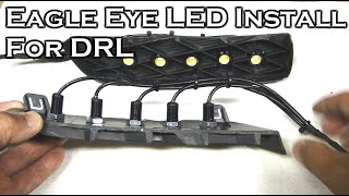 3 Watt Eagle Eye LED Install for DRL [upl. by Elisabet520]