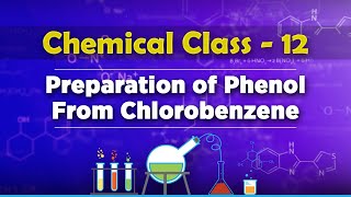 Preparation of Phenol From Chlorobenzene  Alcohols Phenols and Ethers  Chemistry Class 12 [upl. by Soisinoid]