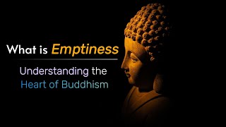 What is Emptiness Understanding the Heart of Buddhism [upl. by Questa772]