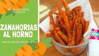 Zanahorias al horno  Imitación de papas fritas saludables 😜🥕 [upl. by Ahtekal582]