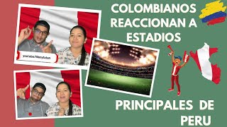 Colombianos 🇨🇴 reaccionan a principales estadios 🏟 de Perú 🇵🇪 peru reaccion estadios futbol [upl. by Odraccir]