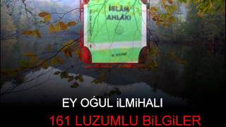 iSLAM AHLAKIEY OGUL iLMiHALi161 LUZUMLU BiLGiLER [upl. by Scarlet]