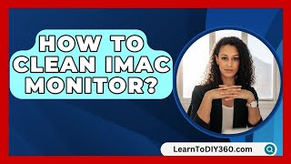 How To Clean iMac Monitor  LearnToDIY360com [upl. by Frager]