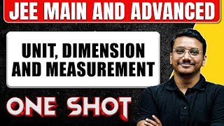 UNIT DIMENSION AND MEASUREMENT in 1 Shot All Concepts amp PYQs Covered  JEE Main amp Advanced [upl. by Aindrea]