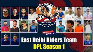 East Delhi Riders Team  DPL Season 1  Delhi Premier League T20  eastdelhiriders [upl. by Aek]