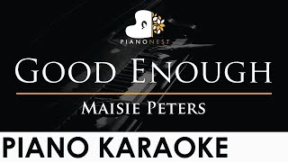 Maisie Peters  Good Enough  Piano Karaoke Instrumental Cover with Lyrics [upl. by Ennyleuqcaj]