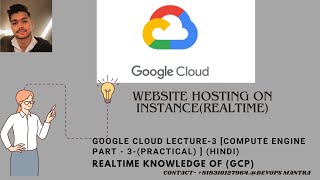 Google Cloud  Lecture3  Compute Engine part 2 Sample website hosting on VM Practical Hindi [upl. by Ayel]