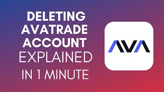 How To Delete AvaTrade Account 2024 [upl. by Helm740]