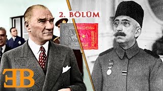 Sultan Vahdettinin Hayatı ve Yaveri Mustafa Kemal Paşa  Bölüm 22 [upl. by Ayot]