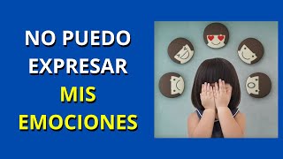 NO PUEDO EXPRESAR MIS EMOCIONES AYUDA A TU HIJO A COMUNICAR I Psicología [upl. by Cynara772]