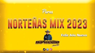 Puras Norteñas Mix 2023  DJ Recio quotFeliz Año Nuevoquot [upl. by Halyahs]