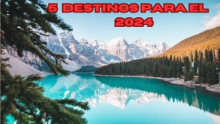 5 MEJORES DESTINOS PARA VISITAR EN 2024 [upl. by Weingartner276]