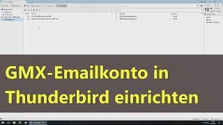 GMXEmailkonto in Thunderbird einrichten [upl. by Goines]