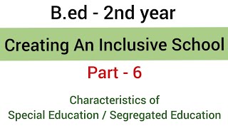 Part  6 characteristics of Special Education  subject  creating an Inclusive school  bed2nd yr [upl. by Anyak946]