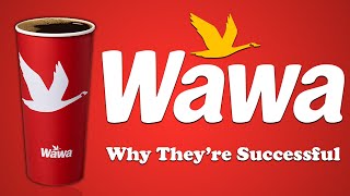 Wawa  Why Theyre Successful [upl. by Nibot]