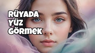 Rüyada Yüz Görmek Ne Anlama Geliyor   Leyla Bayram Rüya ve İstihare Yorumcusu [upl. by Nugesulo908]