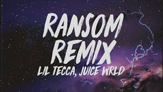 Lil Tecca  Ransom Remix Lyrics ft Juice Wrld [upl. by Beane]