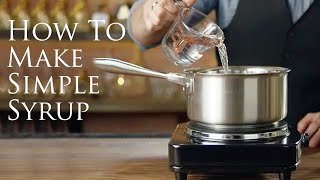 How to Make Simple Syrup  Patrón Tequila [upl. by Plato160]