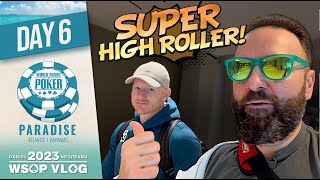 50000 SUPER HIGH ROLLER  Daniel Negreanu 2023 WSOP Paradise Poker Vlog Day 6 [upl. by Emmott]