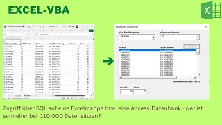 347 Zugriff über SQL auf Excelmappe bzw AccessDatenbank  wer ist schneller bei 110000 Sätzen [upl. by Marchak]