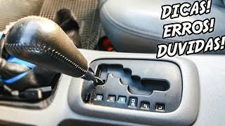 COMO DIRIGIR CARRO AUTOMÁTICO DICAS ERROS COMUNS E DÚVIDAS FREQUENTES [upl. by Yelhsa150]