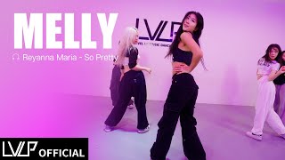 Reyanna Maria  So Pretty ft Tyga  Choreography by MELLY [upl. by Barris210]