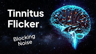 Tinnitus Flicker High Range Noise Masking for Relief [upl. by Aronoel83]