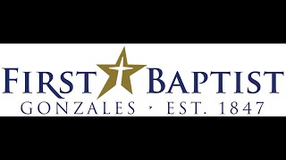 First Baptist Church Gonzales Texas  Live Stream [upl. by Adlesirc]