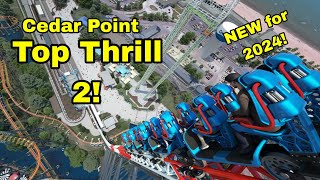 Cedar Point  Top Thrill 2  2024 New Roller Coaster [upl. by Ackler]