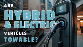 Are Hybrid amp Electric Vehicles FlatTowable [upl. by Gallager]