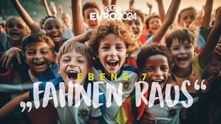 FAHNEN RAUS EURO 2024 Offizielles Musicvideo EM 2024 Official Video [upl. by Hamrnand]