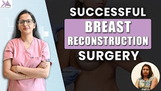 Successful Breast Reconstruction Surgery  The Recovery Journey breastreconstruction [upl. by Ingar934]