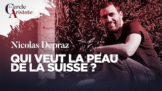 Qui veut la peau de la Suisse  Nicolas Depraz [upl. by Littlejohn]