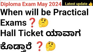 Diploma Practical Exam Time table May 2024Hall ticketDiploma Exam Time Table Diploma Karnataka [upl. by Ibbed]