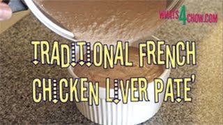 Traditional French Chicken Liver Pate How to make chicken liver pate at home [upl. by Kcirret]